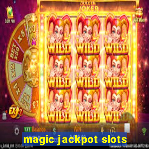 magic jackpot slots